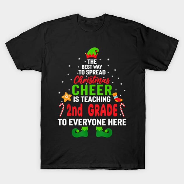 The Best Way to Spread Christmas Cheer Teaching 2nd Grade T-Shirt by marchizano